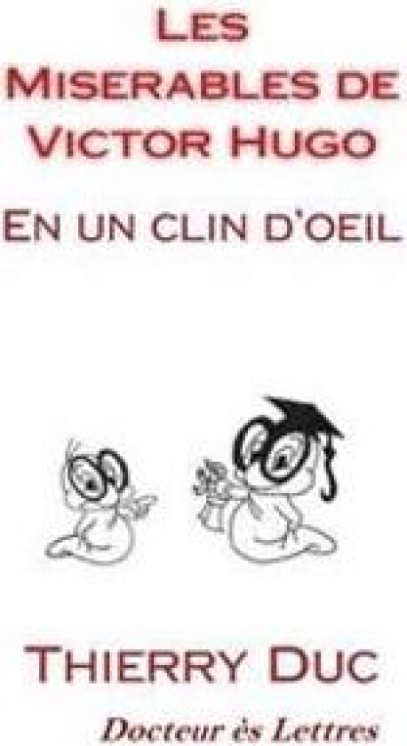 Les Miserables de Victor Hugo: En Un Clin D'Oeil