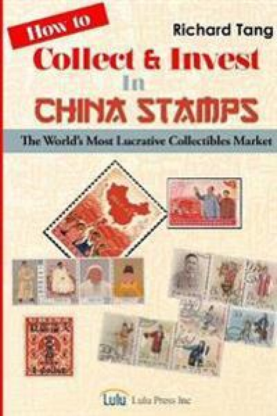 How to Collect & Invest in China Stamps