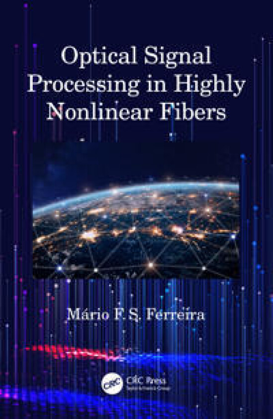 Optical Signal Processing in Highly Nonlinear Fibers