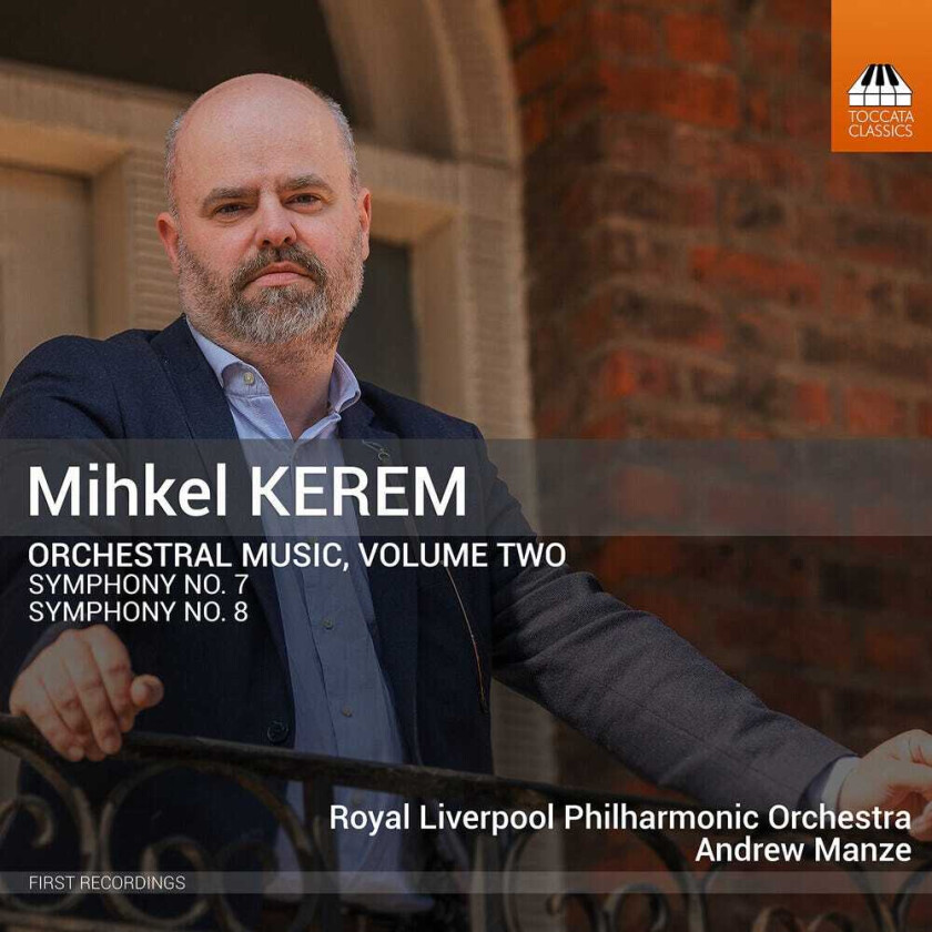 Royal Liverpool Philharmonic Orchestra, Andrew Manze, Mihkel Kerem Kerem: Orchestral Music, Vol. 2 CD