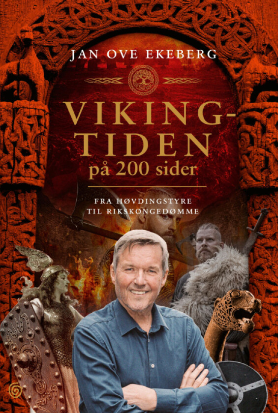 Vikingtiden på 200 sider av Jan Ove Ekeberg