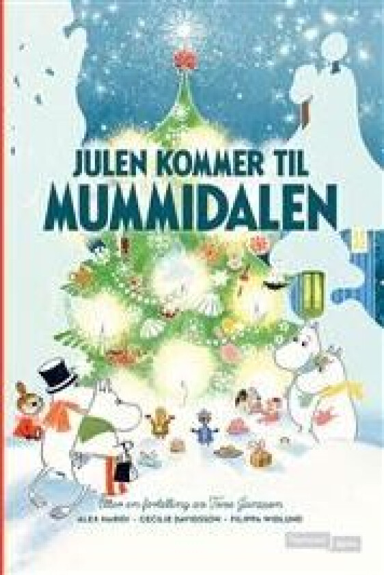 Julen kommer til Mummidalen av Cecilia Davidsson, Alex Haridi, Filippa Widlund