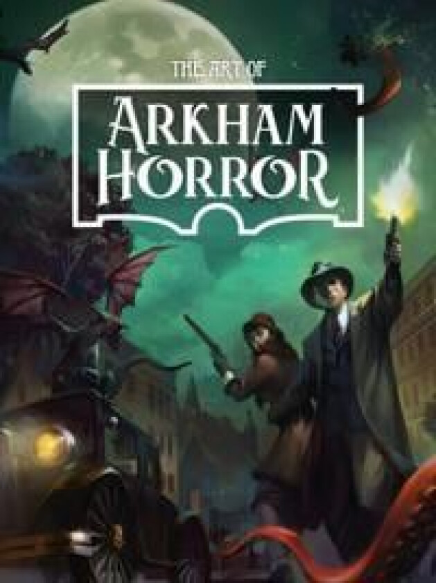 The Art Of Arkham Horror av ASMODEE