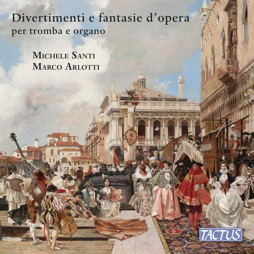 Michele Santi, Marco Arlotti Divertimenti e fantasie d'opera per tromba ed organo CD