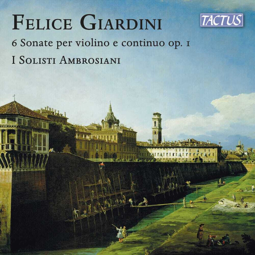 I Solisti Ambrosiani, Felice Giardini Giardini: 6 Sonatas for Violin and Continuo, Op. 1, London 1751 CD