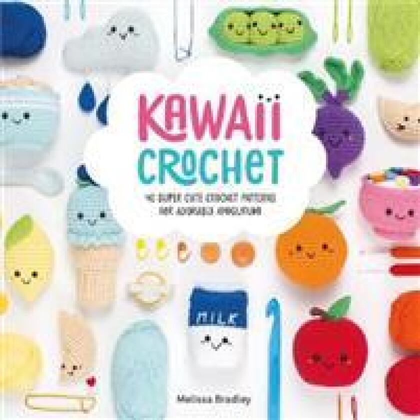 Kawaii Crochet av Melissa Bradley