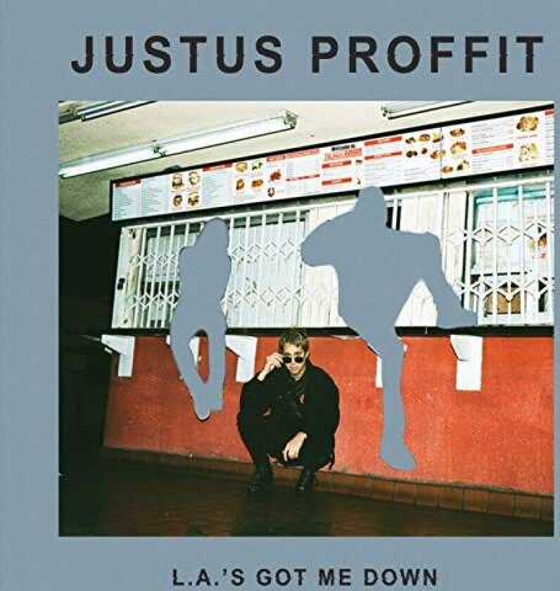 Justus Proffit L.A.'s Got Me Down CD