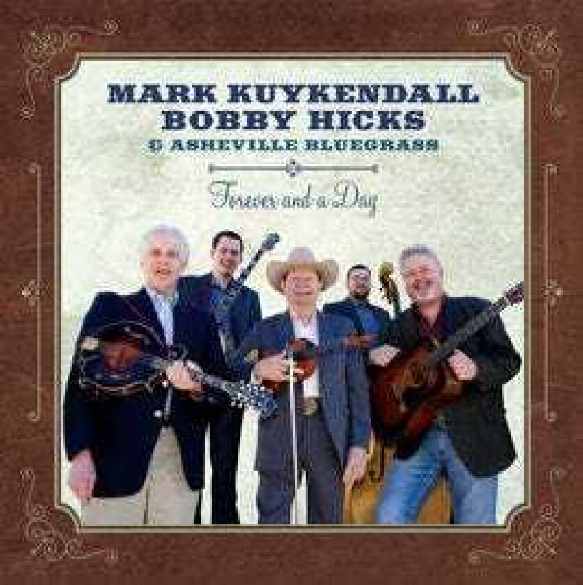 Mark Kuykendall & Bobby Hicks Forever And A Day CD