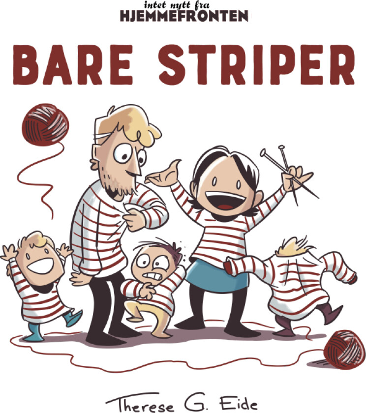 Bare striper av Therese G. Eide