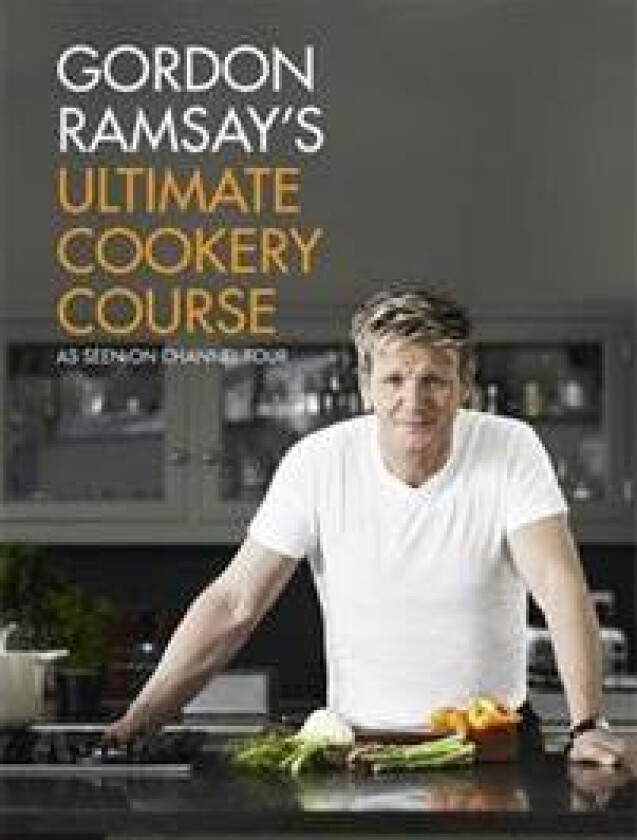 Gordon Ramsay's Ultimate Cookery Course av Gordon Ramsay