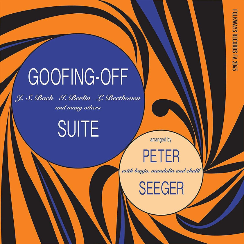 Pete Seeger GoofingOff Suite LP/Vinyl