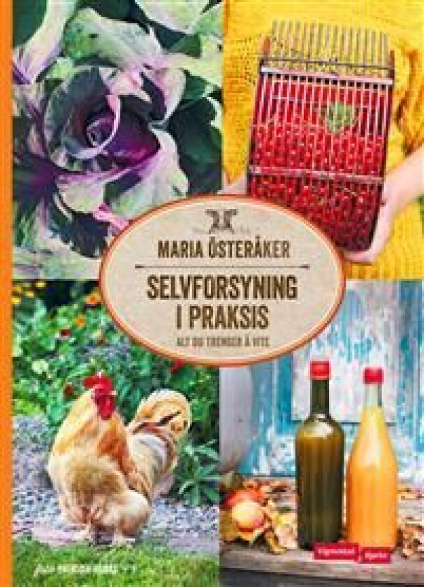 Selvforsyning i praksis av Maria Österåker