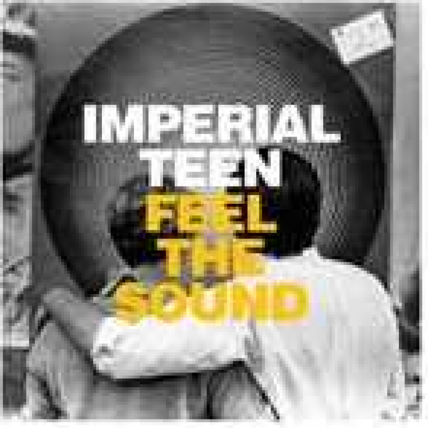 Imperial Teen Feel The Sound CD