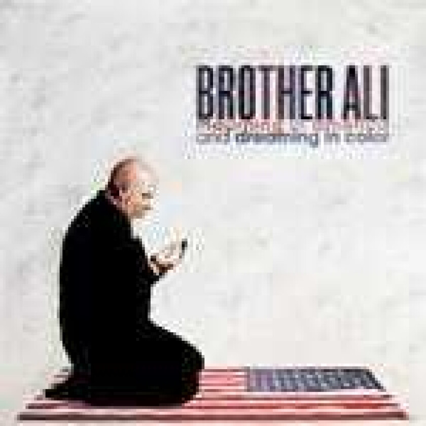 Brother Ali Mourning In America And Dreaming In Color CD