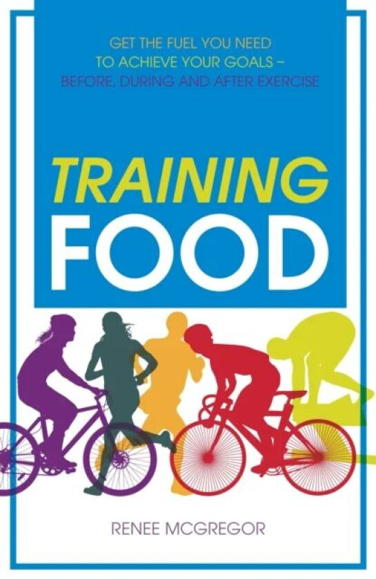 Training Food av Renee McGregor