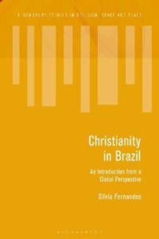 Christianity in Brazil av Silvia Fernandes