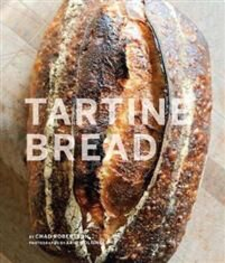 Tartine Bread av Chad Robertson, Elizabeth Prueitt