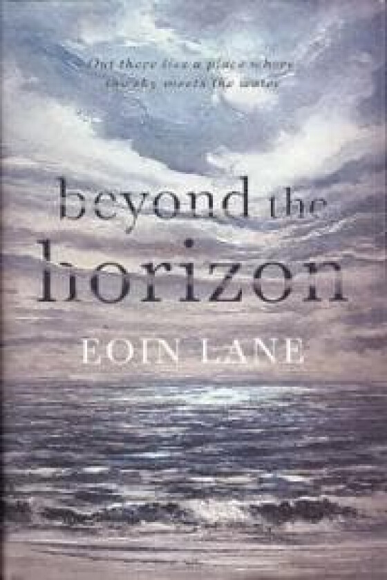Beyond the Horizon av Eoin Lane