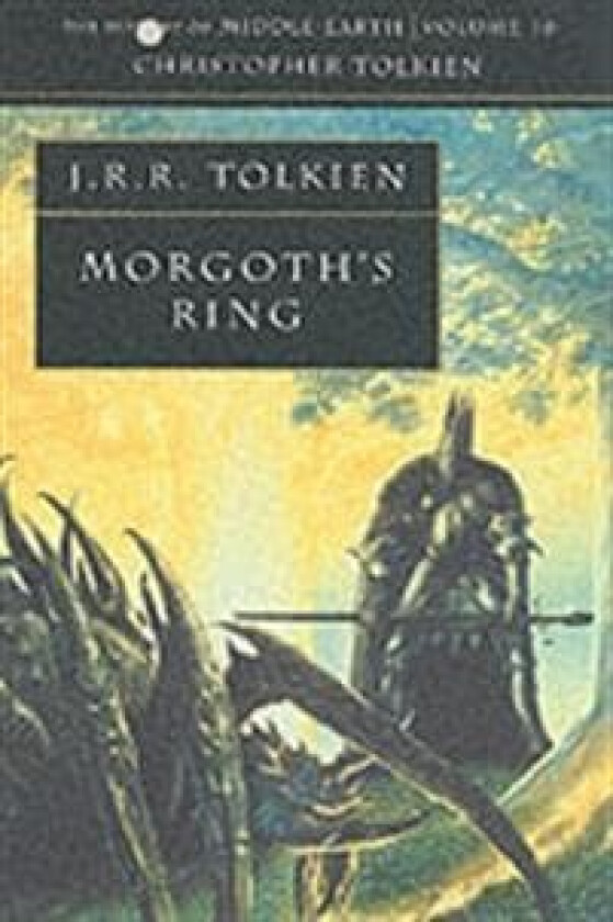 Morgoth¿s Ring av Christopher Tolkien