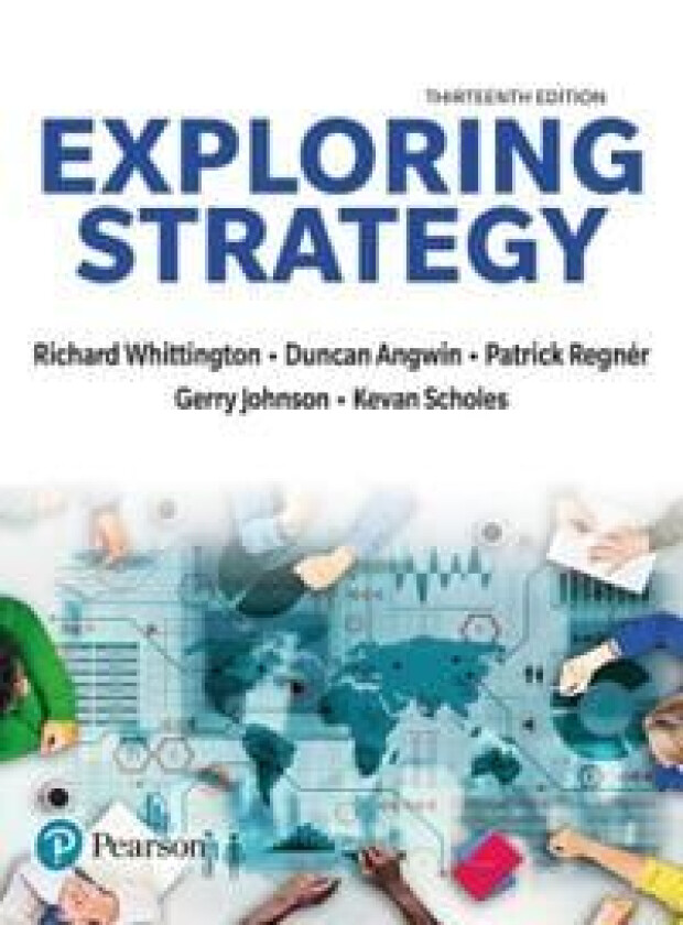 Exploring Strategy, Text Only av Richard Whittington, Patrick Regner, Duncan Angwin, Gerry Johnson, Kevan Scholes