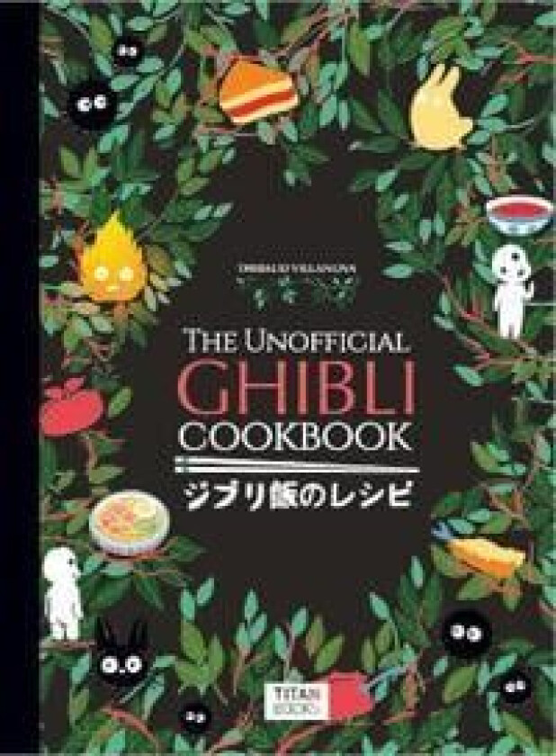 The Unofficial Ghibli Cookbook av Thibaud Villanova