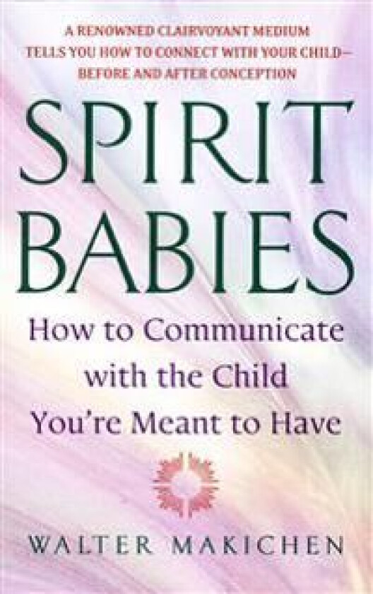 Spirit Babies av Walter Makichen