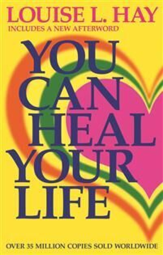 You Can Heal Your Life av Louise Hay