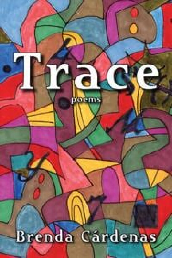 Trace av Brenda Cardenas