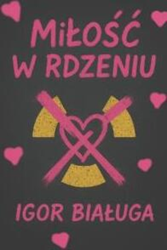 Milosc w rdzeniu