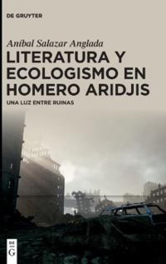 Literatura Y Ecologismo En Homero Aridjis