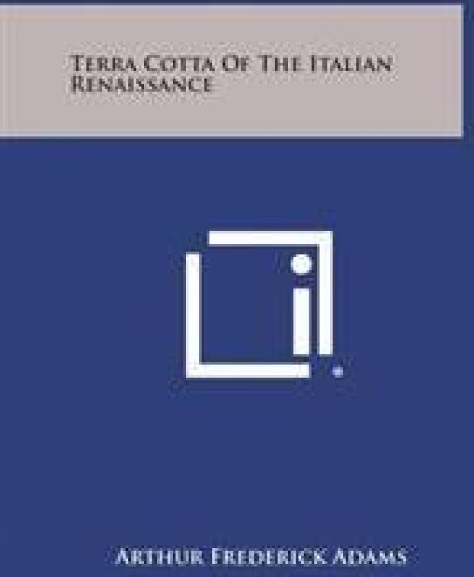 Terra Cotta of the Italian Renaissance