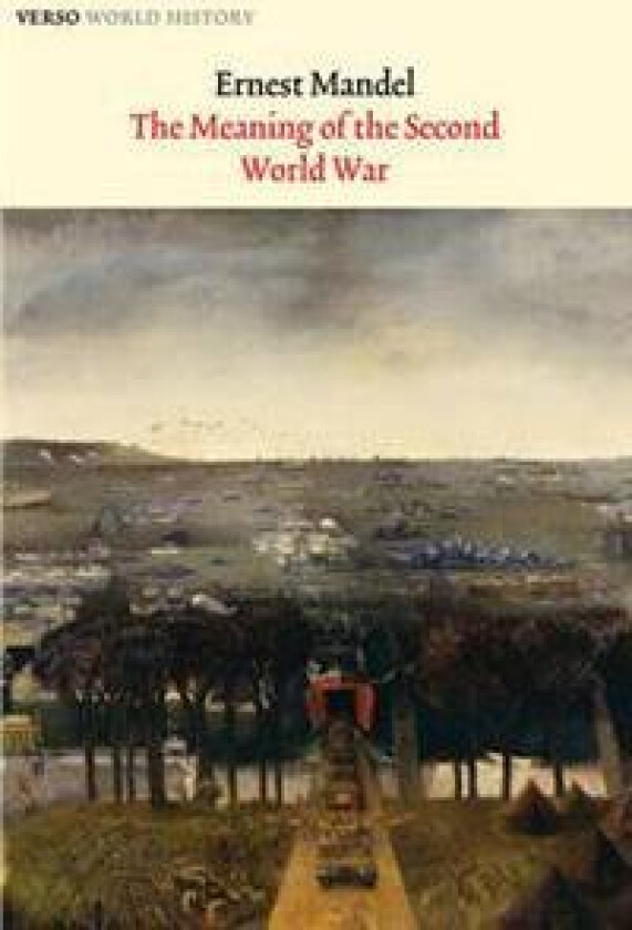 The Meaning of the Second World War