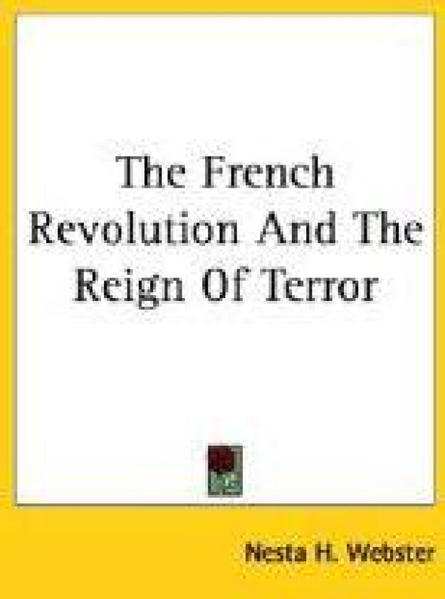 The French Revolution And The Reign Of Terror
