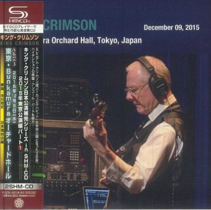 King Crimson December 09. 2015 Bunkamura Orchard Hall Tokyo CD