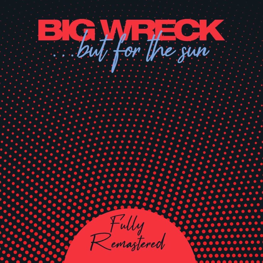 Big Wreck But For The Sun LP/Vinyl