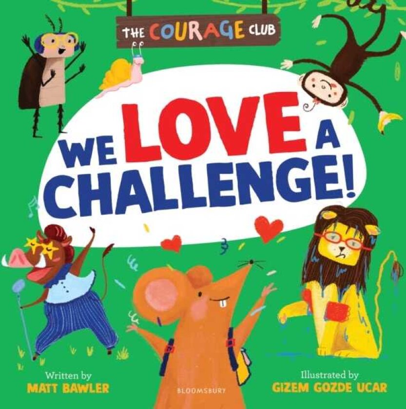 We Love a Challenge! A Courage Club picture book to help young children develop a growth mindset