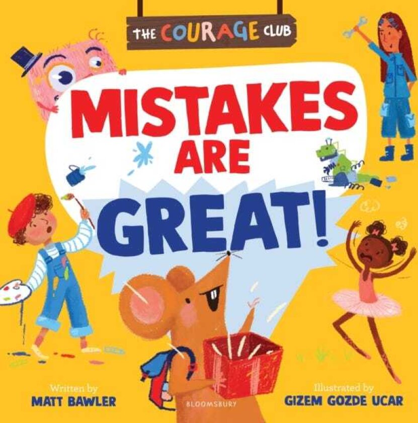 Mistakes are Great! A Courage Club picture book to help young children develop a growth mindset