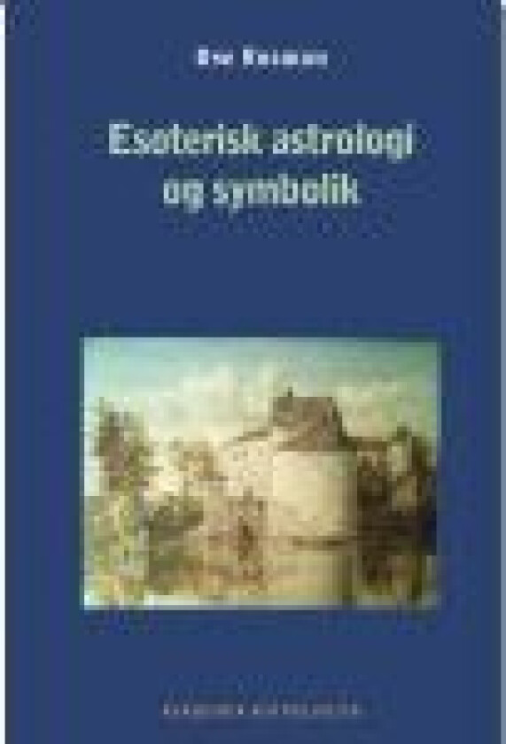 Esoterisk astrologi og symbolikk Ove Rosmon Språk: Dansk