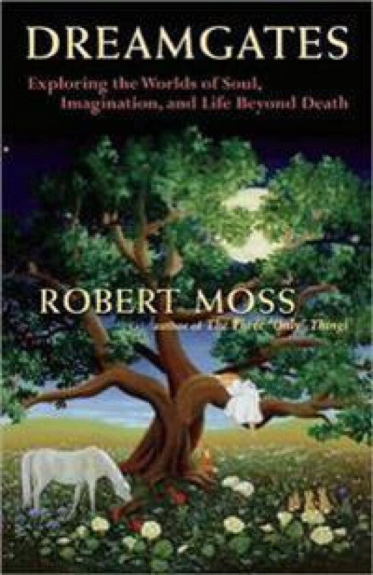 Dreamgates - Moss, Robert