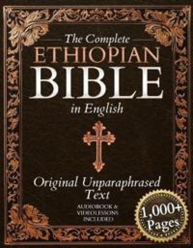 The Complete Ethiopian Bible in English - Original Non-Paraphrased Text
