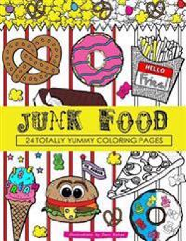 Junk Food Coloring Book: 24 Page Coloring Book