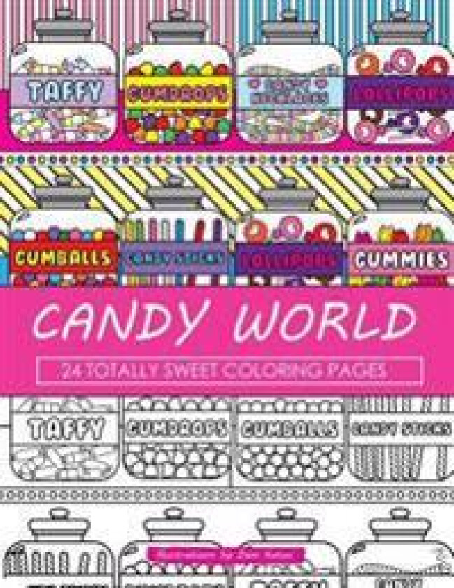 Candy World Coloring Book: 24 Totally Sweet Coloring Pages