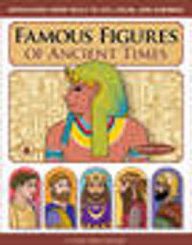 Famous Figures of Ancient Times