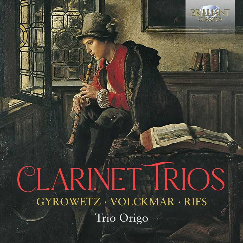 Trio Origo, Adalbert Gyrowetz, Adam Valentin Volckmar, Ferdinand Ries Gyrowetz Volckmar Ries: Clarinet Trios CD