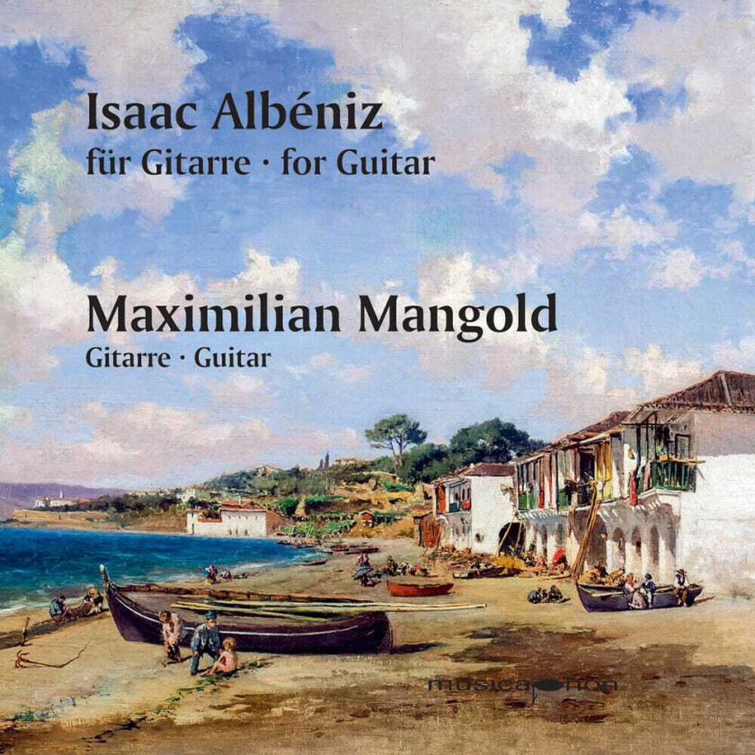 Maximilian Mangold, Isaac Albéniz Albeniz For Guitar CD