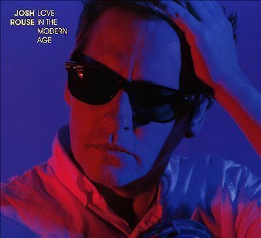 Josh Rouse : Love in the Modern Age CD (2018) Pre-Owned