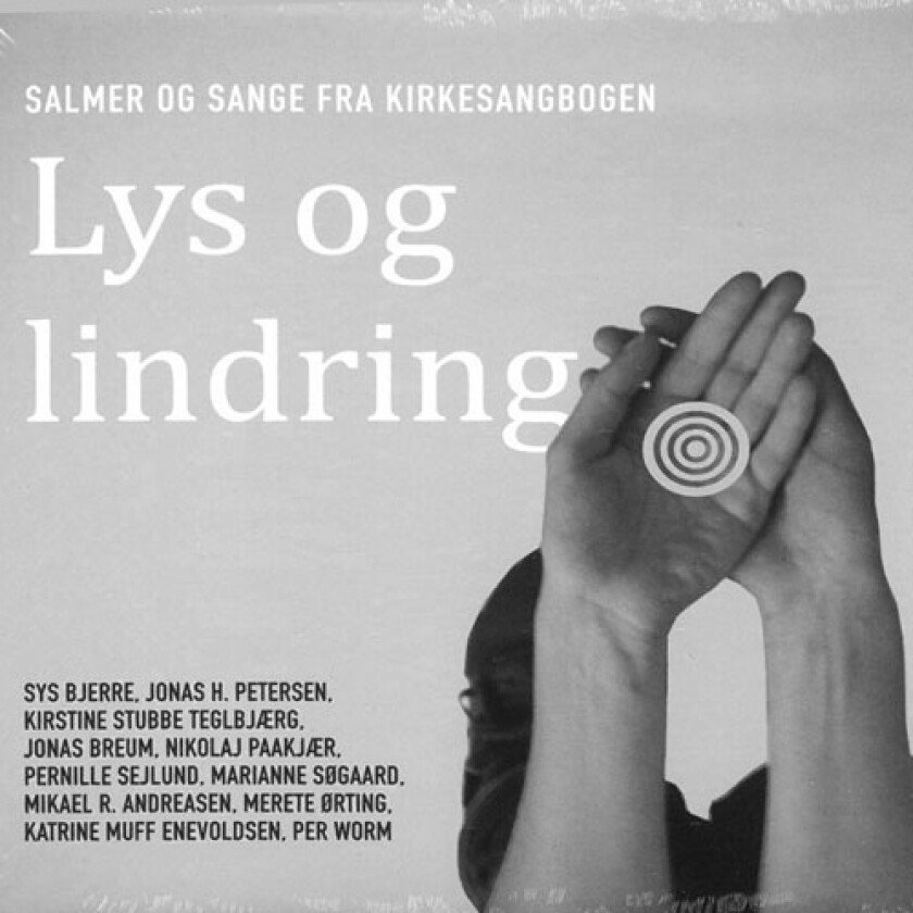 Lys og lindring | diverse kunstnere | Språk: Dansk