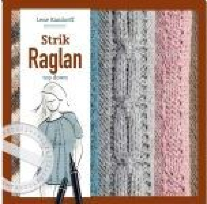 Strik Raglan - top down Lene Randorff Språk: Dansk