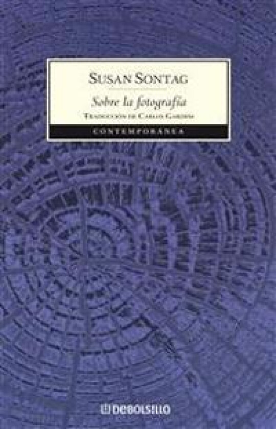 Sobre La Fotografía / On Photography