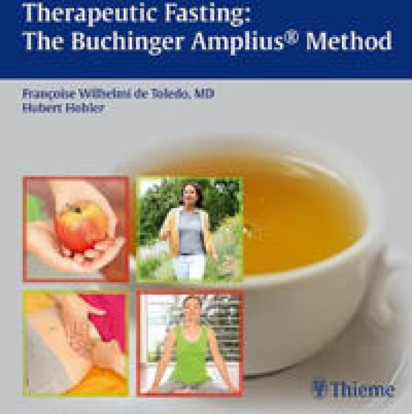 Therapeutic Fasting: The Buchinger Amplius Method